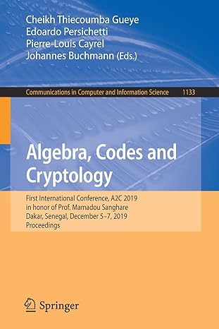 algebra codes and cryptology first international conference a2c 2019 in honor of prof mamadou sanghare dakar