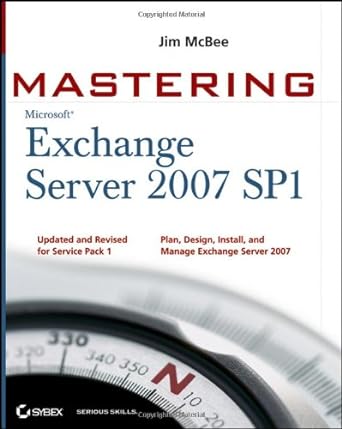 mastering microsoft exchange server 2007 sp1 2nd edition jim mcbee b005snjp1e