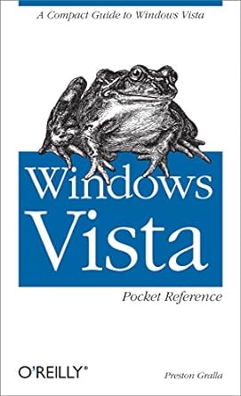 windows vista pocket reference a compact guide to windows vista 1st edition preston gralla 0596528086,