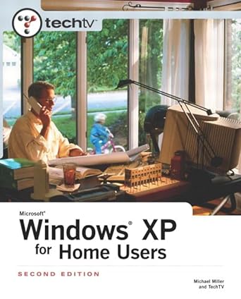 techtvs microsoft windows xp for home users 2nd edition michael miller ,jim louderback ,techtv 0735713510,
