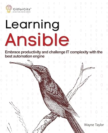 learning ansible embrace productivity and challenge it complexity with the best automation engine 1st edition