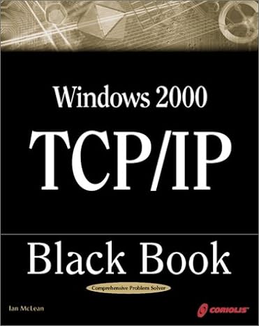 windows 2000 tcp/ip black book an essential guide to enhanced tcp/ip in microsoft windows 2000 1st edition