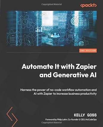 automate it with zapier and generative ai harness the power of no code workflow automation and ai with zapier