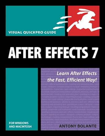 after effects 7 for windows and macintosh visual quickpro guide 1st edition antony bolante 0321383540,