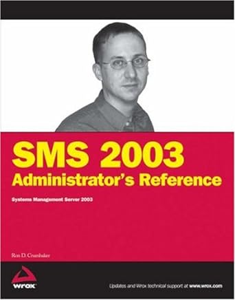 sms 2003 administrators reference systems management server 2003 1st edition ron d crumbaker 0471749508,