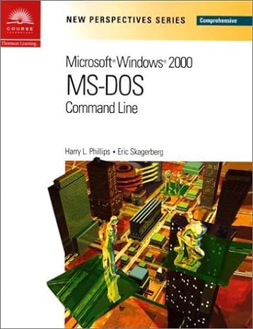 new perspectives on microsoft ms dos command line comprehensive 2nd edition harry l phillips ,eric skagerberg