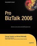 pro biztalk 2006 3rd edition george dunphy 1590596994, 978-1590596999