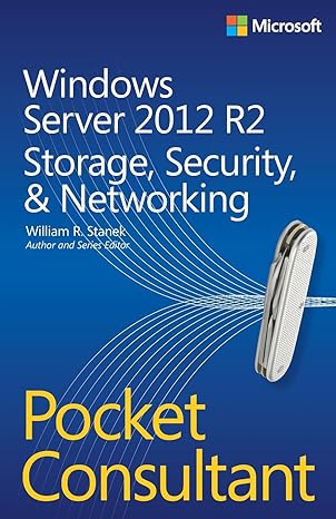 windows server 2012 r2 storage security and networking pocket consultant 1st edition william r stanek