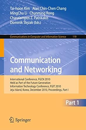 communications in computer and information science communication and networking international conference fgcn