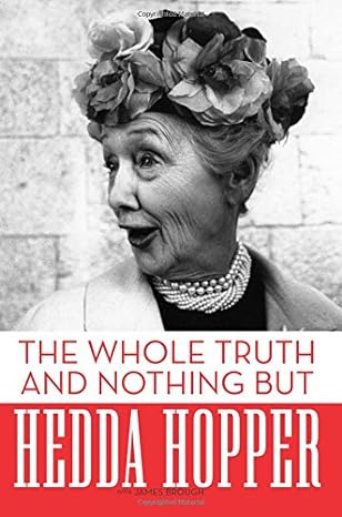 the whole truth and nothing but 1st edition hedda hopper ,james brough 1631681214, 978-1631681219
