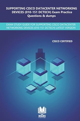 supporting cisco datacenter networking devices (010-151 dctech) exam practice questions and dumps exam study