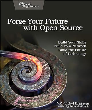 forge your future with open source build your skills build your network build the future of technology 1st