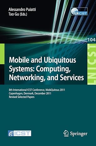 mobile and ubiquitous systems computing networking and services 8th international icst conference mobiquitous