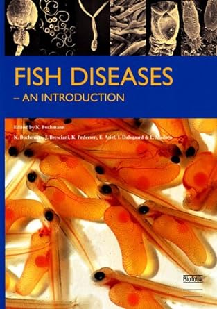 fish diseases an introduction 1st edition kurt k buchmann 8791319439, 978-8791319433