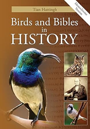birds and bibles in history 1st edition tian hattingh 1907313001, 978-1907313004