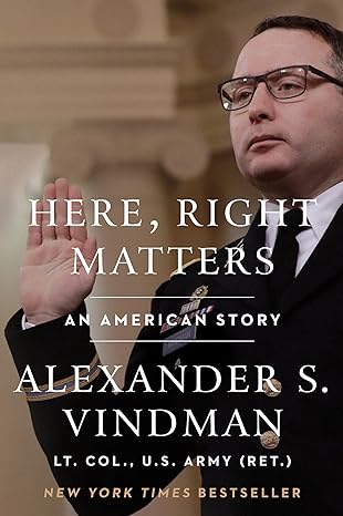 here right matters an american story 1st edition alexander vindman 0063079437, 978-0063079434
