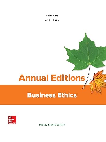 annual editions business ethics 28th edition eric teoro 1259883256, 978-1259883255