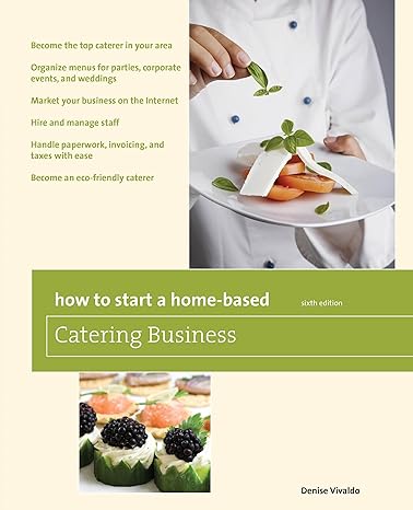 how to start a home based catering business become the top caterer in your area organize menus for parties