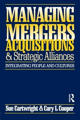 managing mergers acquisitions and strategic alliances 2nd edition sue cartwright 0750623411, 978-0750623414