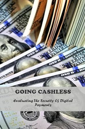 going cashless evaluating the security of digital payments 1st edition oliver buchmeier 979-8859594061