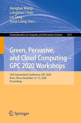 green pervasive and cloud computing gpc 2020 workshops 15th international conference gpc 2020 xian china
