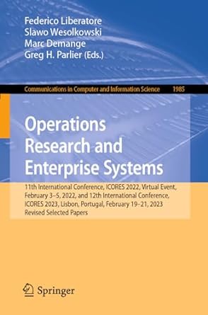 operations research and enterprise systems 11th international conference icores 2022 virtual event february 3
