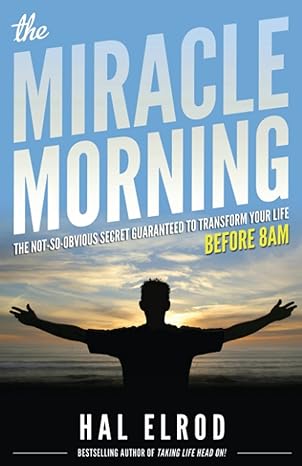 the miracle morning the not so obvious secret guaranteed to transform your life 1st paperback edition hal