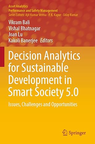 decision analytics for sustainable development in smart society 5 0 issues challenges and opportunities 1st