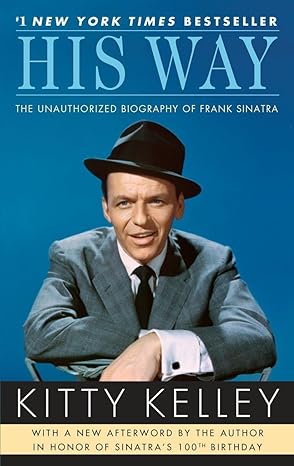 his way the unauthorized biography of frank sinatra 1st edition kitty kelley 0553386182, 978-0553386189