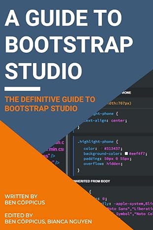 a guide to bootstrap studio the definitive guide to bootstrap studio 1st edition ben coppicus ,bianca nguyen