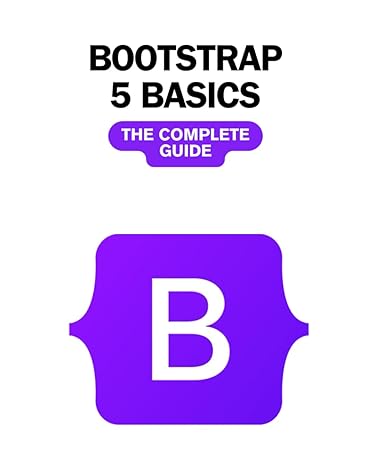 bootstrap 5 basics the complete guide 1st edition ruben valls b0cr3fly3z, 979-8873169207