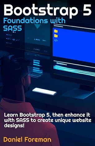 bootstrap 5 foundations with sass learn bootstrap 5 then enhance it with sass to create unique website
