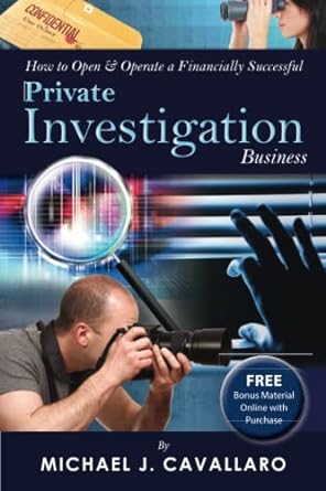 how to open and operate a financially successful private investigation business pap/cdr edition michael j.