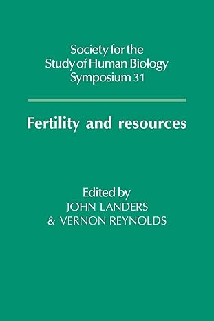 society for the study of human biology symposium 31 fertility and resources 1st edition john landers ,vernon