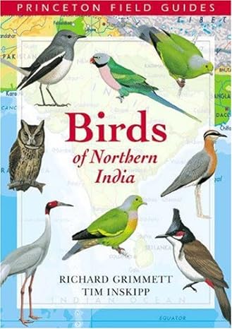 princeton field guides birds of northern india 1st edition richard grimmett ,tim inskipp 0691117381,
