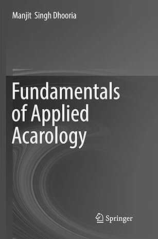 fundamentals of applied acarology 1st edition manjit singh dhooria 9811093954, 978-9811093951