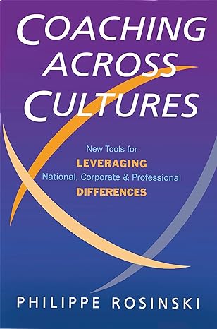 coaching across cultures new tools for levereging national corperate and professional differences 1st edition