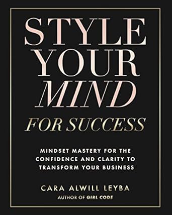 style your mind for success 1st edition cara alwill leyba 0692085599, 978-0692085592