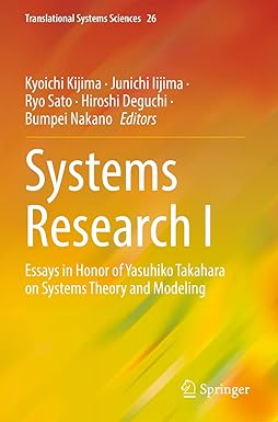 systems research i essays in honor of yasuhiko takahara on systems theory and modeling 1st edition kyoichi