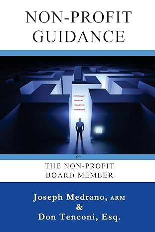 non profit guidance for the non profit board member 1st edition joseph medrano arm ,don tenconi esq