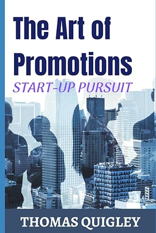 start up pursuit the art of promotions 1st edition thomas c quigley 979-8397504447