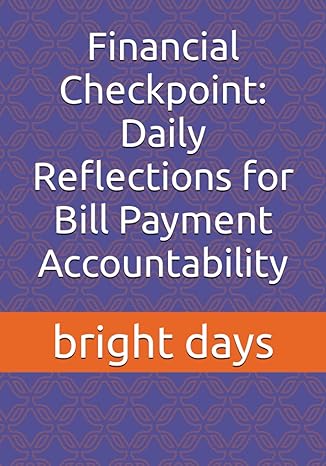 financial checkpoint daily reflections for bill payment accountability 1st edition bright days b0cczv1sly