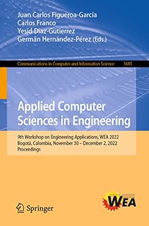 applied computer sciences in engineering 9th workshop on engineering applications wea 2022 bogota colombia