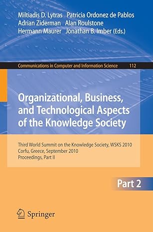 organizational business and technological aspects of the knowledge society third world summit on the