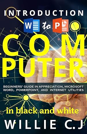 introduction to computec beginners guide in appreciation microsoft word powerpoint and internet utilities in