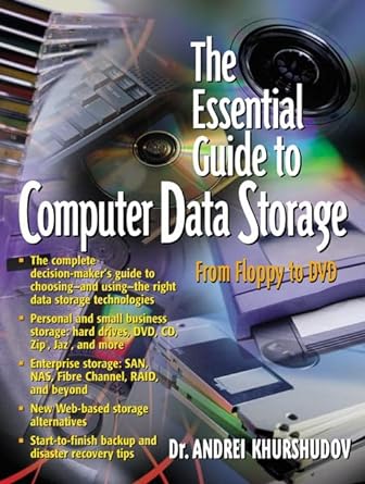 the essential guide to computer data storage from floppy to dvd 1st edition andrei khurshudov 0130927392,