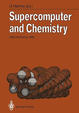 supercomputer and chemistry iabg workshop 1989 1st edition uwe harms 3540529152, 978-3540529156