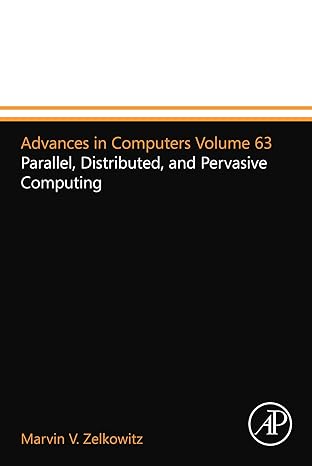 advances in computers volume 63 parallel distributed and pervasive computing 1st edition marvin v zelkowitz
