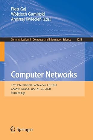 computer networks 27th international conference cn 2020 gdansk poland june 23 24 2020 proceedings 1st edition
