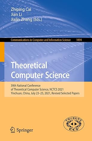 theoretical computer science 39th national conference of theoretical computer science nctcs 2021 yinchuan